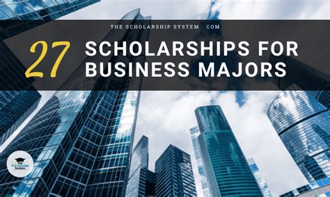 27 Scholarships for Business Majors - The Scholarship System