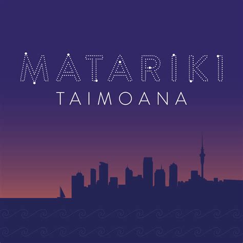 Celebrating Matariki Taimoana On The City Centre Waterfront Heart Of