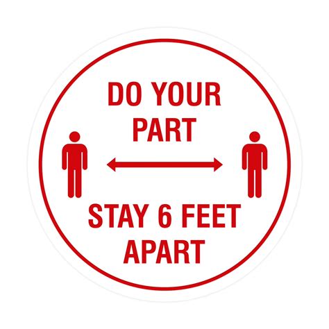 Circle Do Your Part Stay 6 Feet Apart Sign Whitered Small 4