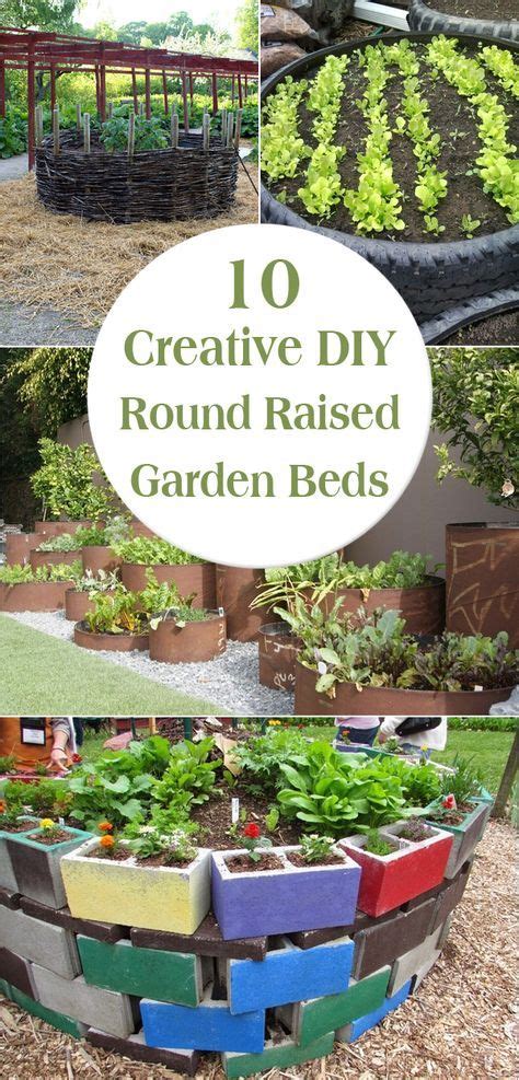 10 Creative Diy Round Raised Garden Beds Diy Raised Garden Raised