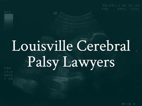 Louisville Cerebral Palsy Attorney Louisville Cp Lawyer