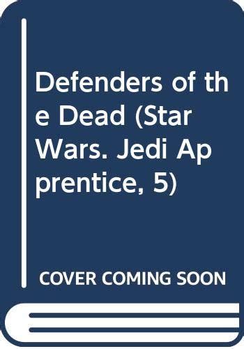 Defenders Of The Dead Star Wars Jedi Apprentice 9780613224406