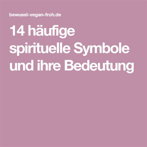 14 Häufige Spirituelle Symbole Und Ihre Bedeutung Spirituelle Symbole