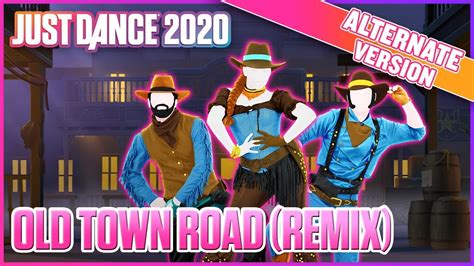 Just Dance 2020 Old Town Road Remix Alternate Official Track Gameplay Us Youtube