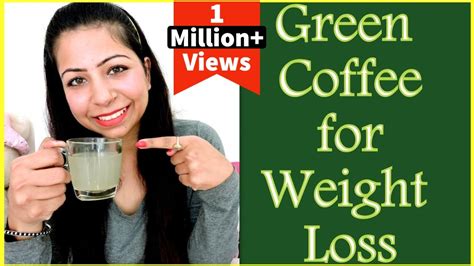 Green Coffee For Weight Loss How To Make Green Coffee To Lose Weight