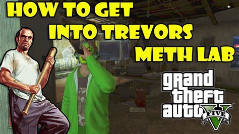 GTA 5 Online How To Get Into Trevor S Meth Lab YouTube