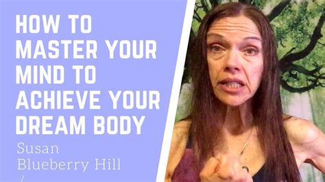 how to master your mind to achieve your dream body youtube