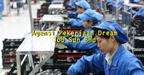 Agensi pekerjaan dream job sdn bhd. Kekosongan jawatan di Agensi Pekerjaan Dream Job Sdn Bhd ...
