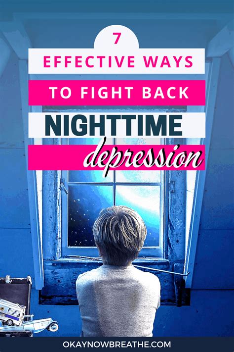 7 Effective Strategies To Fight Nighttime Depression Okay Now Breathe