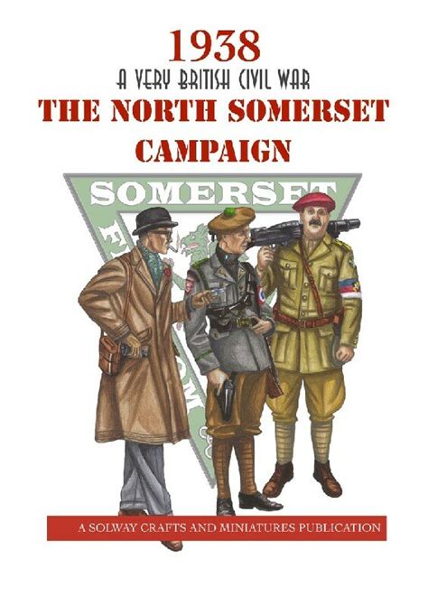 1938 A Very British Civil War North Somerset Campaign 10 80