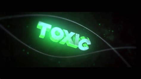Intro Toxic V2 Youtube