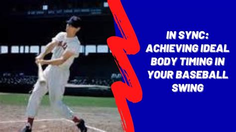 In Sync Achieving Ideal Body Timing In Your Baseball Swing Youtube