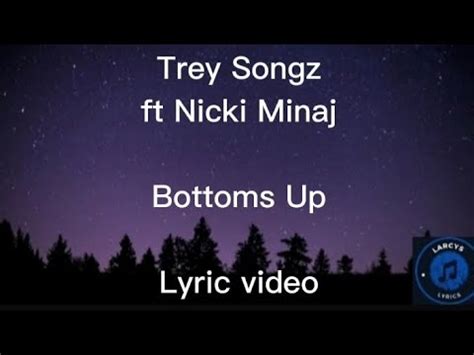 Trey Songz Ft Nicki Minaj Bottoms Up Lyric Video Youtube