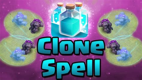 Clash Of Clans SNEAK PEEK Clone Spell Gameplay And Strategy May