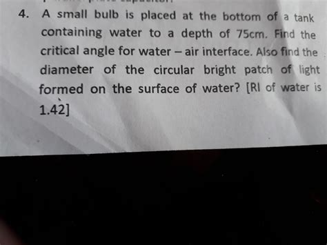 A Small Bulb Is Placed At The Bottom Of A Tank Containing Water To A