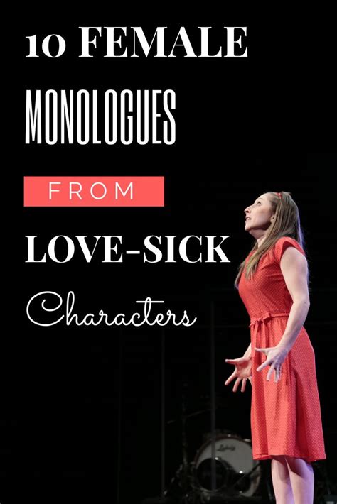 10 Female Monologues From Love Sick Characters Theatre Nerds Female Monologues Acting