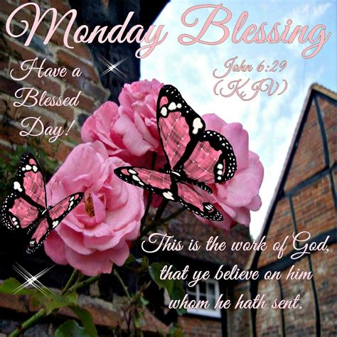 John 6:29 KJV | Monday blessings, Monday greetings, Monday ...