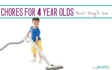 chores for 4 year olds that they ll be excited to do