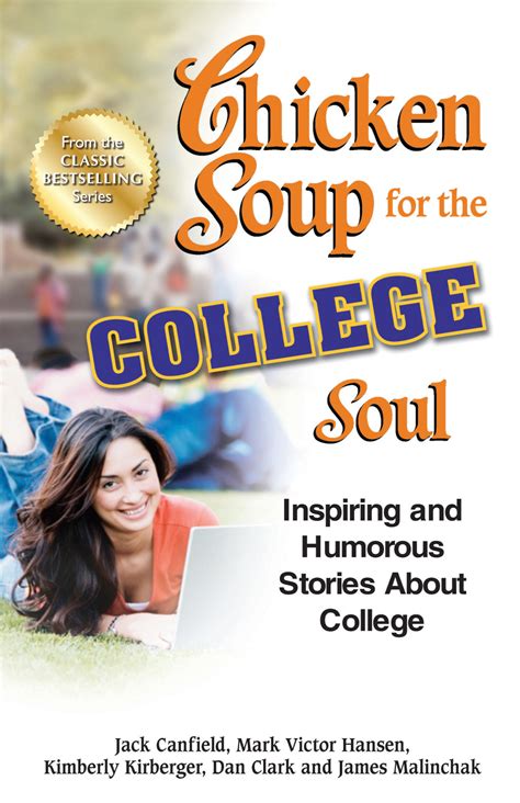 Chicken Soup For The College Soul Book By Jack Canfield Mark Victor