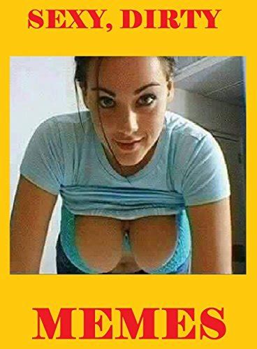 Very Sexy Dirty Memes Adult XXX Horny Memes Jokes Pictures Book