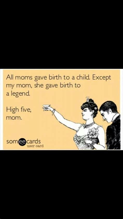 Pin By Darla On Funny Stuff Funny Mom Quotes Mothers Day Funny