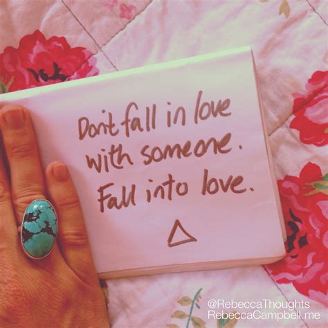 Don T Fall In Love With Someone Fall Into Love Rebecca Campbell
