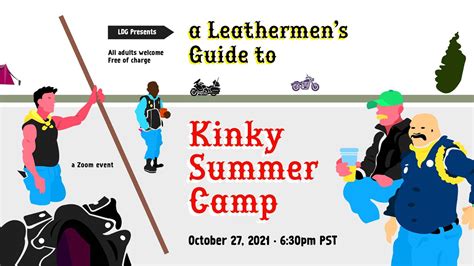 Ldg Presents A Leathermen’s Guide To Kinky Sumercamp — San Francisco Leathermen S Discussion Group