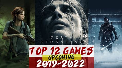 Top 12 Best Games Upcoming Of 2019 2022 Ps4 Xbox One Pc Cinematics