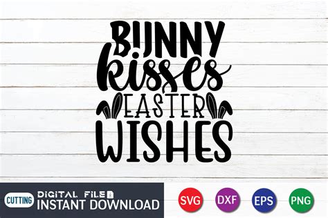 Bunny Kisses Easter Wishes Svg By Funnysvgcrafts Thehungryjpeg