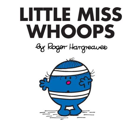 Little Miss Whoops Mr Men And Little Miss Series By Roger Hargreaves
