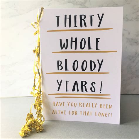 Funny 30th Birthday Card Thirty Whole Years By The New Witty