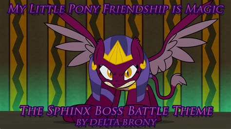 Mlp Fim The Sphinx Boss Battle Theme By Dashiemlpfim On Deviantart