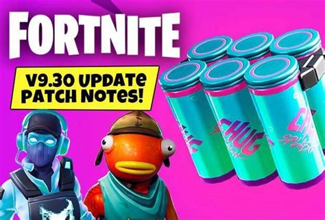Fortnite Patch 930 Chug Splash New Ltms Vaulted Weapons And More