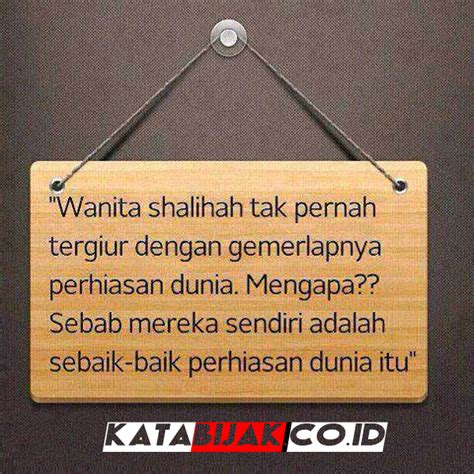 Silahkan anda baca, pahami dan resapi maknanya agar bisa mengambil. Kata Kata Bijak Cinta Tentang Wanita Solehah - Katakan dan Ceritakan