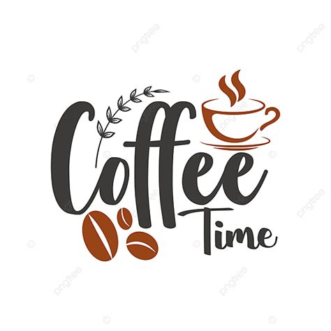 Typography Coffee Quotes Vector Design Images Coffee Time Quote