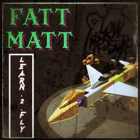 Learn2fly Single By Fatt Matt Spotify