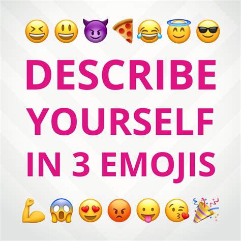 Describe Yourself In 3 Emojis Tinder