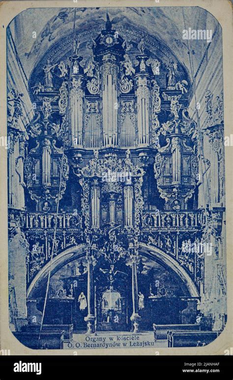 LeŻajsk The Bernardine Church Interior Organs Stock Photo Alamy