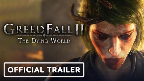 Greedfall The Dying World Announcement Trailer Youtube