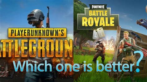 Fortnite Vs Pubg Which One Is Better Youtube