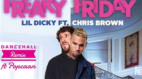 Chris Brown And Lil Dicky Freaky Friday Ft Popcaan Dancehall Remix