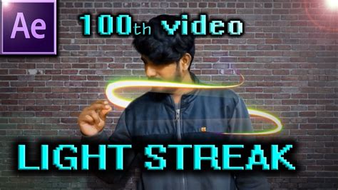 How To Create Light Streak After Effects Tutorial Youtube