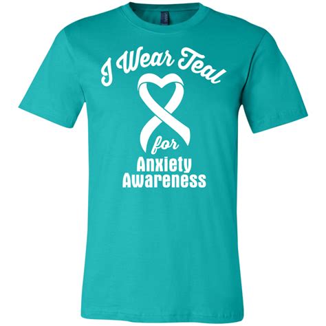 I Wear Teal Anxiety Awareness T Shirt The Awareness Store