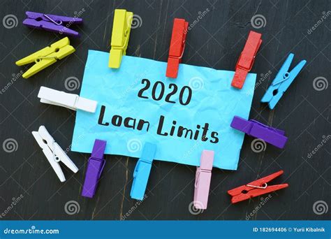 2020 Loan Limits Sign On The Sheet Stock Photo Image Of Limits Loan