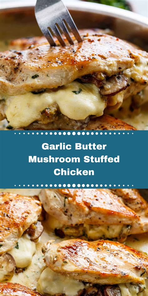 Heat the same pan the mushrooms were in along with the pan juices (the garlic butter with take on a nutty flavor. Garlic Butter Mushroom Stuffed Chicken - Foodie Mom ...