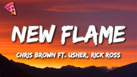 Chris Brown New Flame Lyrics Ft Usher Rick Ross Youtube