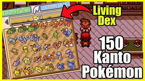 Cómo Capturar Los 150 Pokémon De Kanto En Rojo Fuego Verde Hoja Full Livingdex Youtube