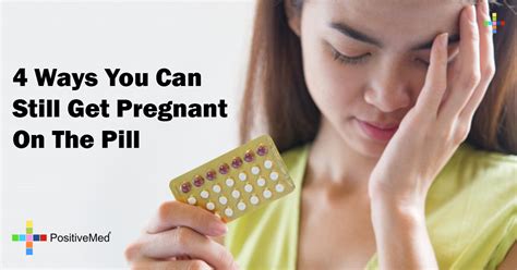 Ways You Can Still Get Pregnant On The Pill