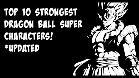Dragon ball super / cast Top 10 Strongest Dragon Ball Super Characters! *Updated - YouTube