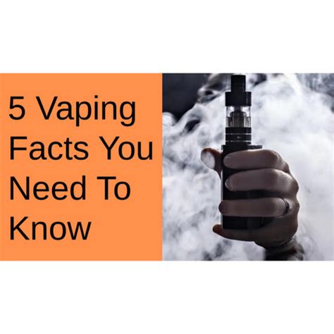 5 Vaping Facts You Need To Know